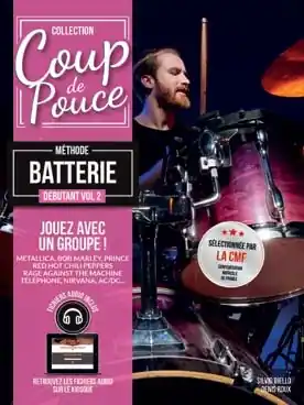 Offre Exclusive Editions Coup de pouce METHODE COUP DE POUCE DEBUTANT BATTERIE VOL 2