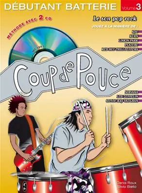 Editions Coup de pouce METHODE COUP DE POUCE DEBUTANT BATTERIE VOL 3 CD Commande En Gros