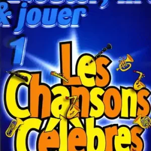 Marque De Haske Ecouter, lire et jouer - saxophone - Les chansons célèbres