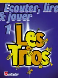 De Haske Ecouter, lire et jouer - clarinette - les trios vol.1 Nouvel Arrivage