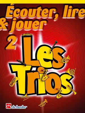Prix Choc De Haske Ecouter, lire et jouer - clarinette - les trios vol.2