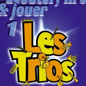 De Haske Ecouter, lire et jouer - trompette - les trios vol.1 Prix Choc