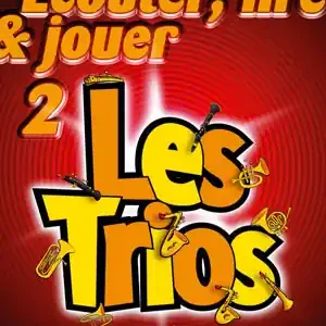 Prix Cassé De Haske Ecouter, lire et jouer - trompette - les trios vol.2