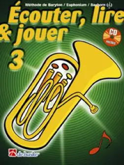 De Haske Ecouter, lire et jouer - saxhorn/baryton vol.3 Promotion