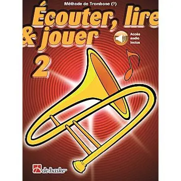 De Haske Ecouter, lire et jouer - trombone clé de fa vol.2 Affaire À Saisir