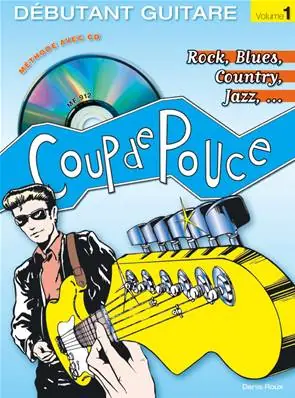 Editions Coup de pouce Coup de pouce guitare débutant Rock volume 1 Soldes
