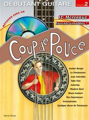 Offre Exclusive Editions Coup de pouce Coup de pouce guitare débutant volume 2