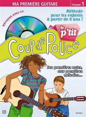 Commander Vite Editions Coup de pouce Coup de pouce guitare débutant le p‘tit coup de pouce volume 1
