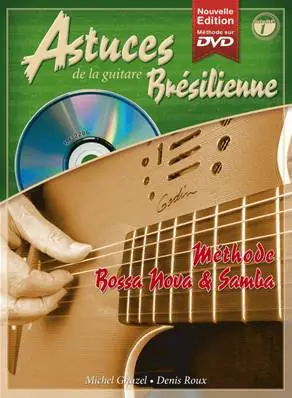 Super Prix Editions Coup de pouce Astuces de la guitare Brésilienne Volume 1 avec CD