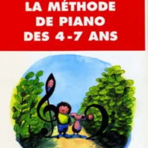 Expédition Rapide Editions H. Lemoine Méthode de piano des 4-7 ans