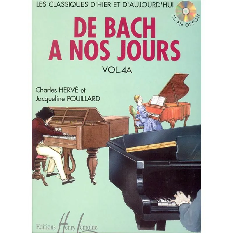 Editions H. Lemoine DE BACH A NOS JOURS VOL 4A Commander Maintenant