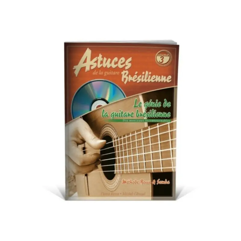 Coup de pouce Astuces de la guitare brésil vol.3 Dernière Chance