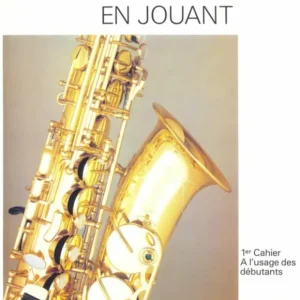 Editions H. Lemoine LONDEIX - LE SAXOPHONE EN JOUANT 1ER CAHIER Certifié