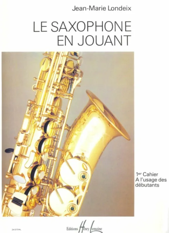 Editions H. Lemoine LONDEIX - LE SAXOPHONE EN JOUANT 1ER CAHIER Certifié