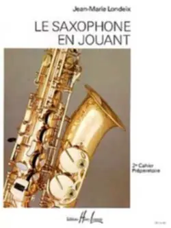 Editions H. Lemoine Editions H. Lemoine LONDEIX - LE SAXOPHONE EN JOUANT 2EME CAHIER Remise