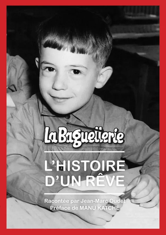 Nouvelle Collection Livre Baguetterie - L‘histoire D‘un Reve