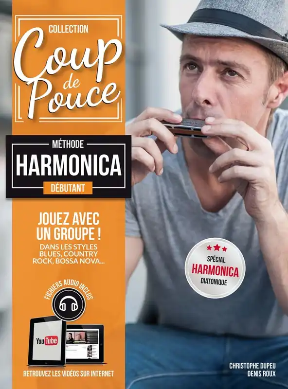 Satisfait Ou Remboursé Coup de pouce METHODE HARMONICA DEBUTANT COUP DE POUCE