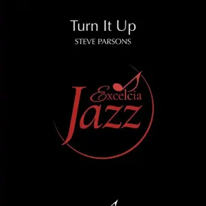 Promotion Saisonnière Excelcia Music Publishing Turn It Up - Parsons - Jazz Ensemble - Gr. 2
