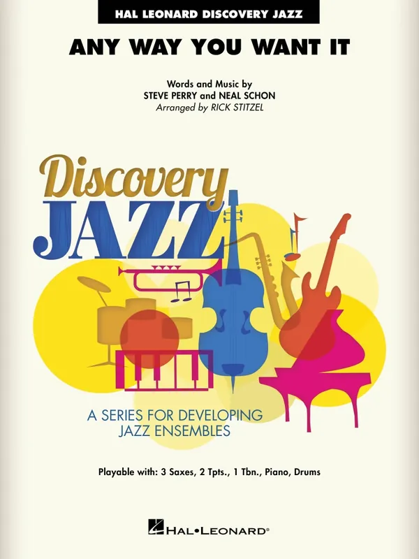 Nouveauté Hal Leonard Any Way You Want It - Perry/Schon/Stitzel - Jazz Ensemble - Gr. 1.5