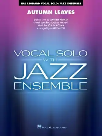Dernier Modèle Hal Leonard Autumn Leaves - Mercer /Prevert /Kosma /Taylor - Vocal/Jazz Ensemble - Level 3-4