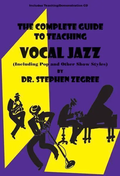 Must-Have Heritage Music Press The Complete Guide to Teaching Vocal Jazz