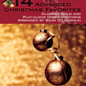 Carl Fischer 14 Advanced Christmas Favorites Clarinet Solo and Play-Along Orchestrations - O‘Loughlin - Book/Audio Online Jusqu'à Épuisement Des Stocks