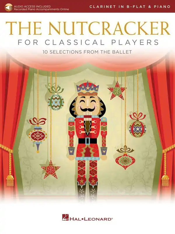 Authentique Hal Leonard The Nutcracker for Classical Players - Tchaikovsky - Clarinet/Piano - Book/Audio Online