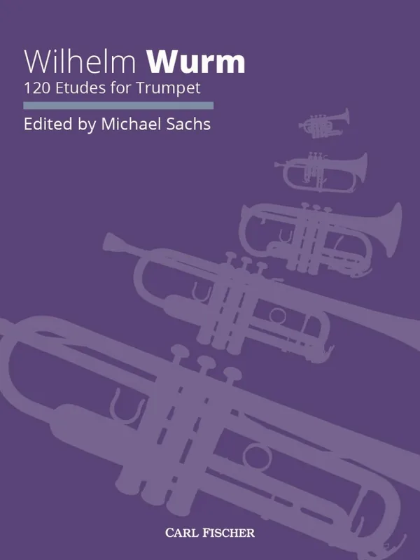 Carl Fischer 120 Etudes for Trumpet - Wurm/Sachs - Trumpet - Book Offre Spéciale