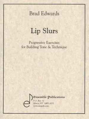 Prix Bas Ensemble Publications Lip Slurs Exercises for Tone & Technique - Edwards - Trombone - Book
