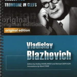 Jusqu'à Épuisement Des Stocks Ensemble Publications School for Trombone in Clefs - Blazhevich /Kharlamov /Deryugin /Stare - Trombone - Book