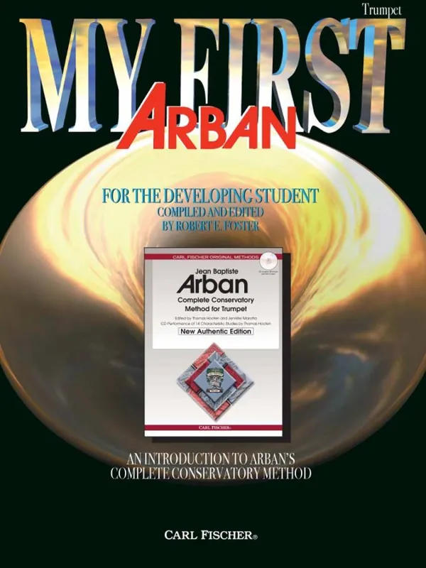 Remise Carl Fischer My First Arban An Introduction To Arban‘s Conservatory Method for Trumpet - Arban/Foster - Trumpet - Book
