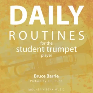 Mountain Peak Music Daily Routines for the Student Trumpet Player - Barrie - Book Vente Directe