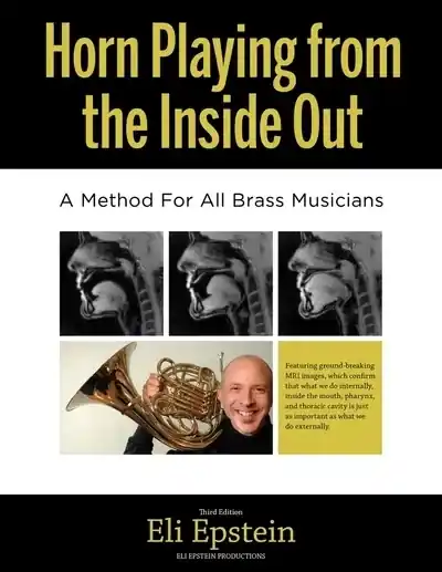Eli Epstein Productions Horn Playing from the Inside Out (Third Edition) - Epstein - Horn - Book Pas Cher