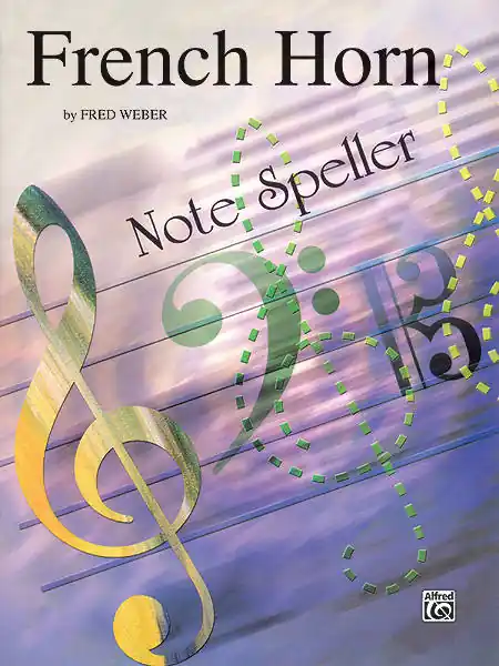 Authentique Belwin Note Speller - Webber - F Horn - Book