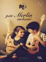 Chant de mon pays Merlin 7 Seagull M4, petit merlin enchante - Merlin - Book Dernier Modèle
