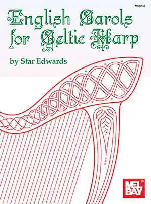 Mel Bay English Carols For Celtic Harp - Edwards - Lever Harp - Book Acheter Direct