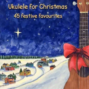 Usine Directe Vinland Music Ukulele for Christmas 45 festive favourites - West - Ukulele - Book