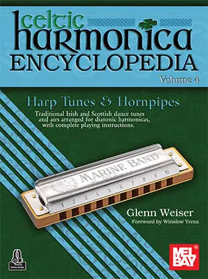 Mel Bay Celtic Harmonica Encyclopedia, Volume 4 - Weiser - Harmonica - Book/Audio Online Réduction