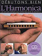 Seulement Aujourd'hui Wise Music Group Debutons Bien L‘Harmonica - Book/CD
