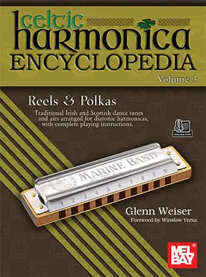 Mel Bay Celtic Harmonica Encyclopedia Volume 3 (Airs, Waltzes & Mazurkas) - Weiser - Harmonica - Book/Media Online Retour Gratuit
