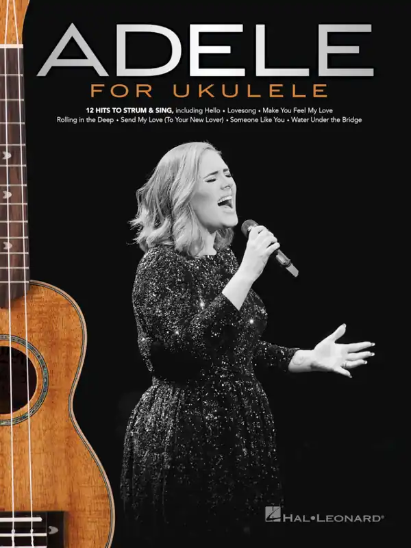 Hal Leonard Adele for Ukulele 12 Hits to Strum and Sing - Ukulele - Book Bon Plan