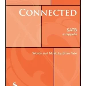 Promotion Pavane Publishing Connected - Tate - Choral Octavo - SATB A Cappella
