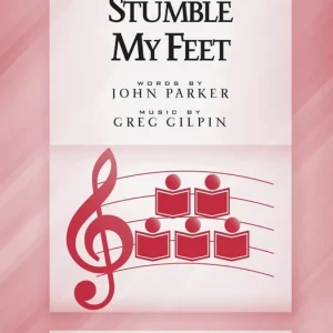 Shawnee Press Nothin‘ Gonna Stumble My Feet - Parker/Gilpin - SATB Acheter En Ligne