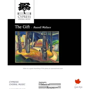 Cypress Choral Music The Gift - Wallace - SATB Quantité Limitée