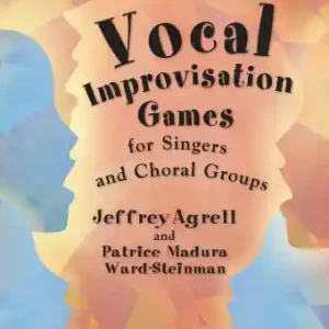 Soldes GIA Publications Vocal Improvisation Games For Singers and Choral Groups - Agrell/Ward-Steinman - Book