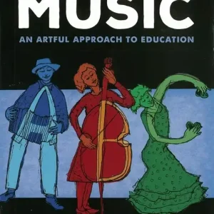 Pentatonic Press Teach Like It‘s Music An Artful Approach to Education - Goodkin - Book Livraison Express