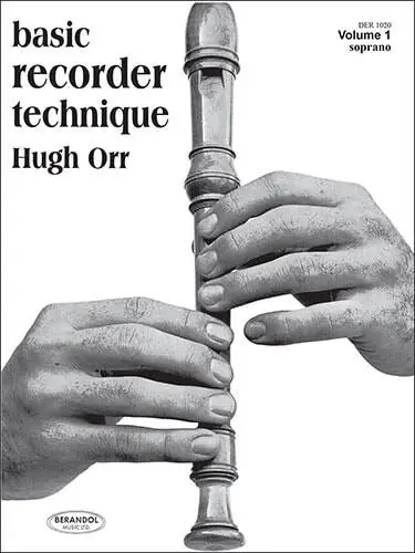 Berandol Music Ltd Basic Recorder Technique (Soprano), Book 1 - Orr - Soprano Recorder - Book Livraison Express