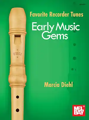Mel Bay Favorite Recorder Tunes Early Music Gems - Diehl - Recorder - Book Retour Gratuit