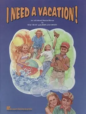 Hal Leonard I Need a Vacation (Musical) - Jacobson/Huff - Teacher‘s Edition Achat Immédiat