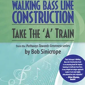 Sher Music Walking Bass Line Construction Take the ‘A‘ Train - Sinicrope - Double Bass - Book Commander Vite